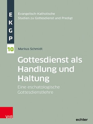 cover image of Gottesdienst als Handlung und Haltung